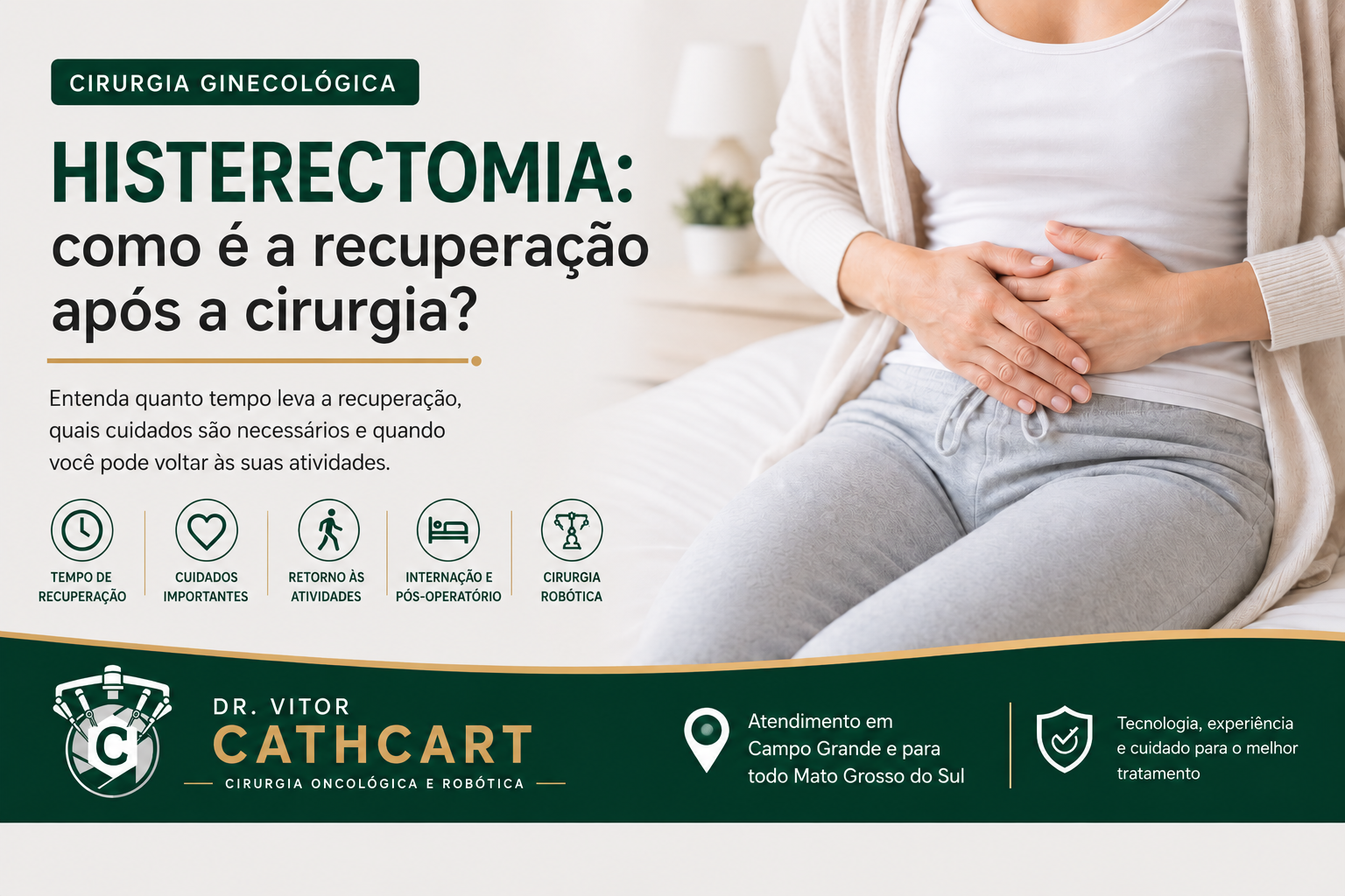 Mulher em recuperação após histerectomia. Imagem ilustrativa do artigo sobre recuperação da cirurgia para retirada do útero, cuidados pós-operatórios e retorno às atividades.